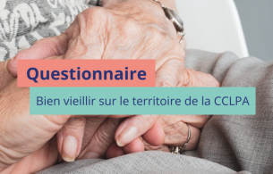 Questionnaire bien vieillir sur le territoire de la CCLPA